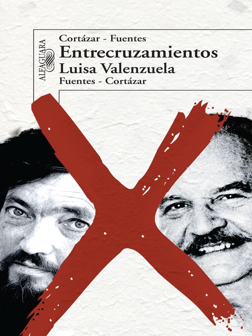 Cover image for Entrecruzamientos. Cortázar-Fuentes. Fuentes-Cortázar